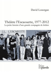 Théâtre l'Escaouette, 1977-2012
